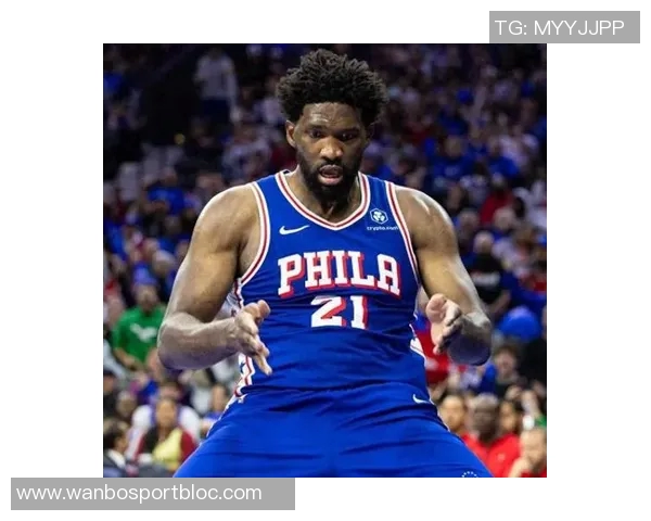 恩比德三节狂砍39分9板3助刷新赛季纪录球队重回巅峰状态