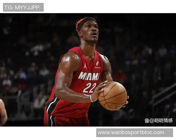 巴特勒近期状态火热圆满数据助力球队稳健前行