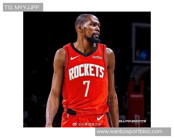 杜兰特反思火箭失误问题强调自身责任与团队提升的重要性